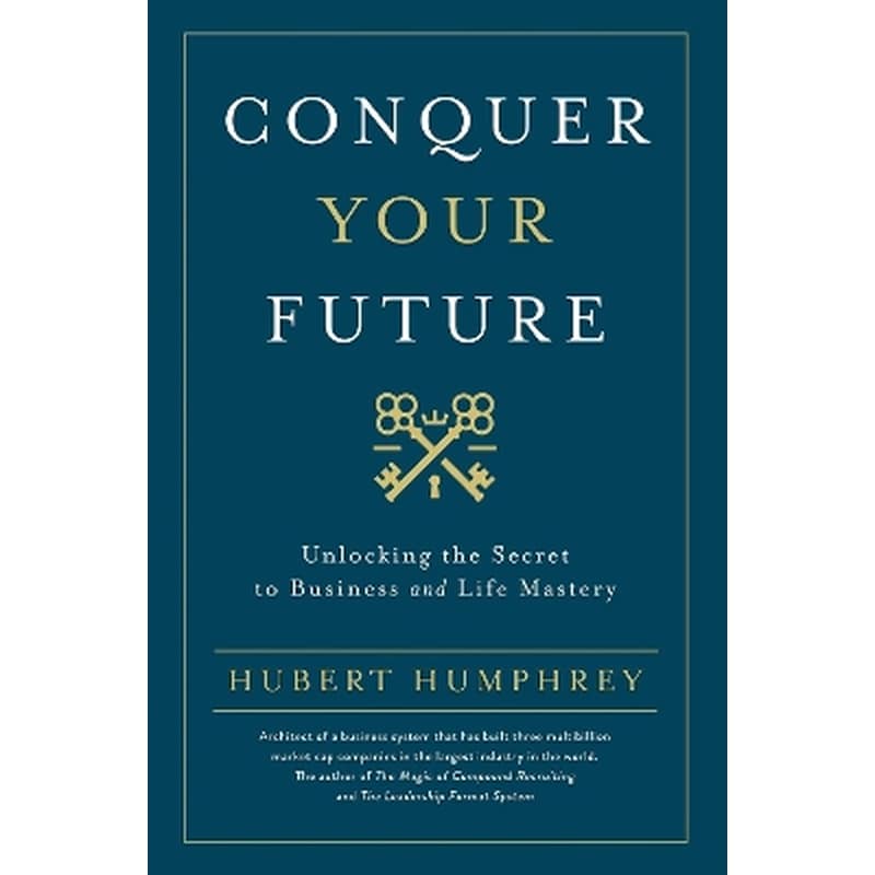 Conquer Your Future