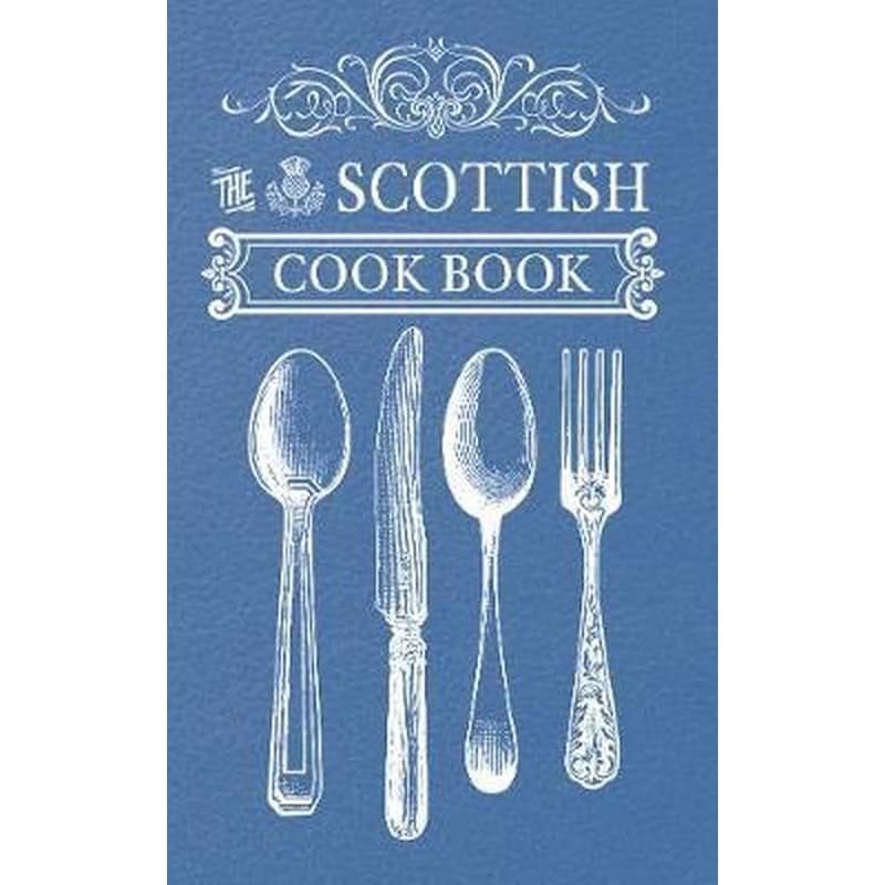 The Scottish Cook Book 1712424