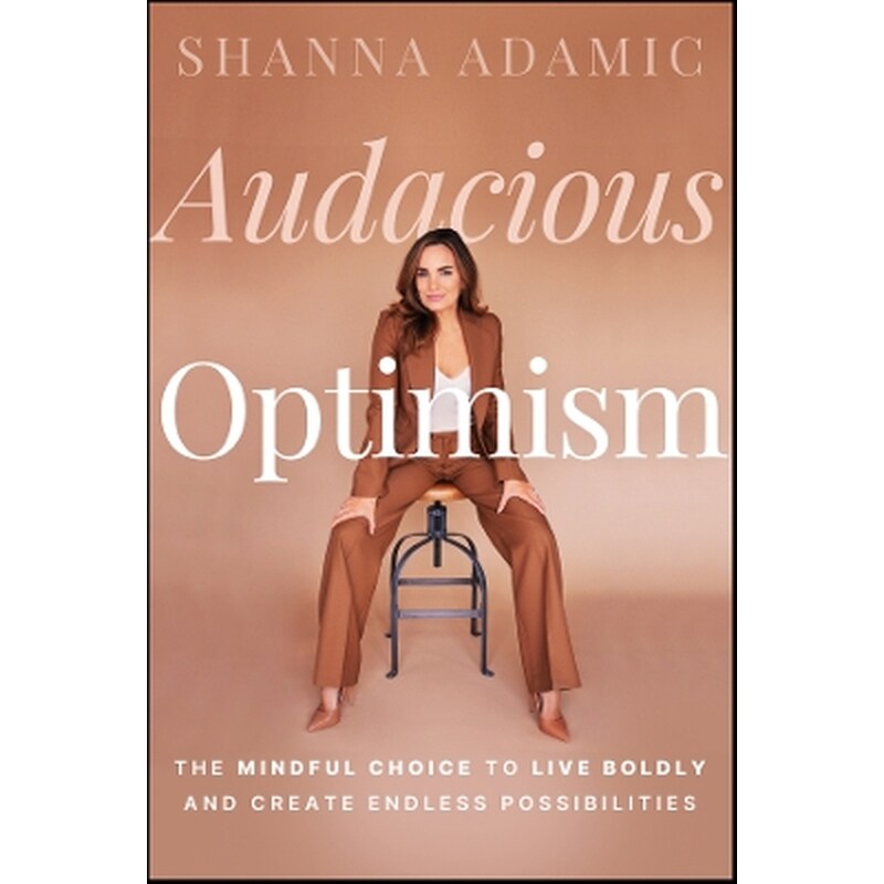 Audacious Optimism