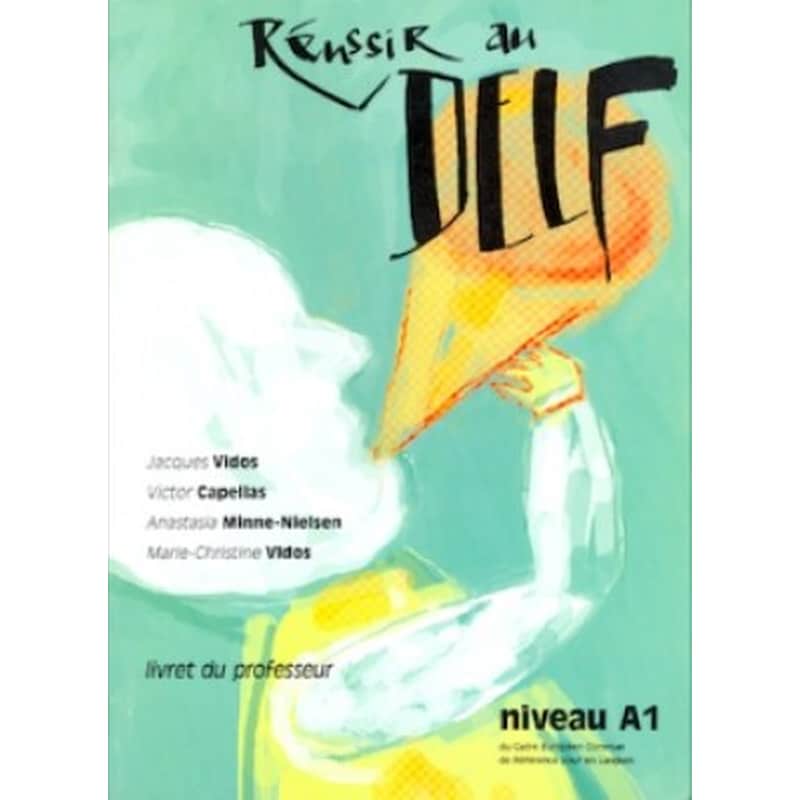 Reussir Au Delf A1 Professeur N/E