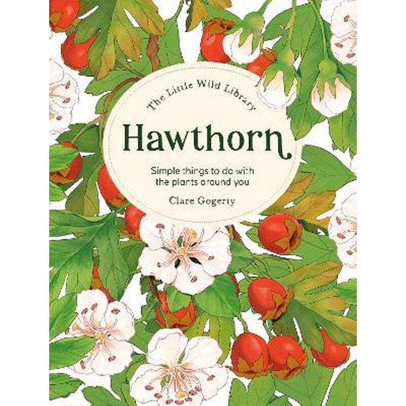 The Little Wild Library: Hawthorn