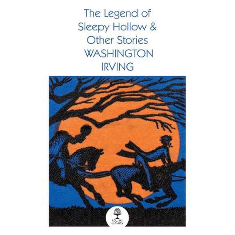 The Legend of Sleepy Hollow and Other Stories