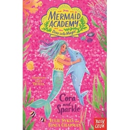 Mermaid Academy: Cora and Sparkle