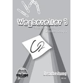 Wegbereiter 3 C2 Bearbeitung