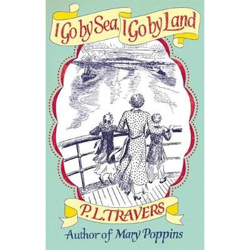 I Go by Sea, I Go by Land