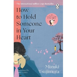 How to Hold Someone in your Heart