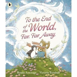 To the End of the World, Far, Far Away
