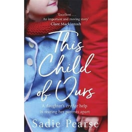 This Child of Ours - 'Broke my heart and gently pieced it back together' CATHY BRAMLEY