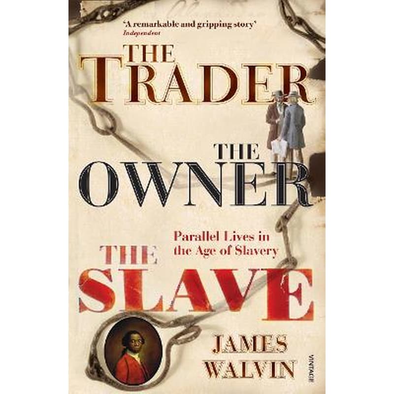 The Trader, The Owner, The Slave