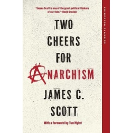 Two Cheers for Anarchism