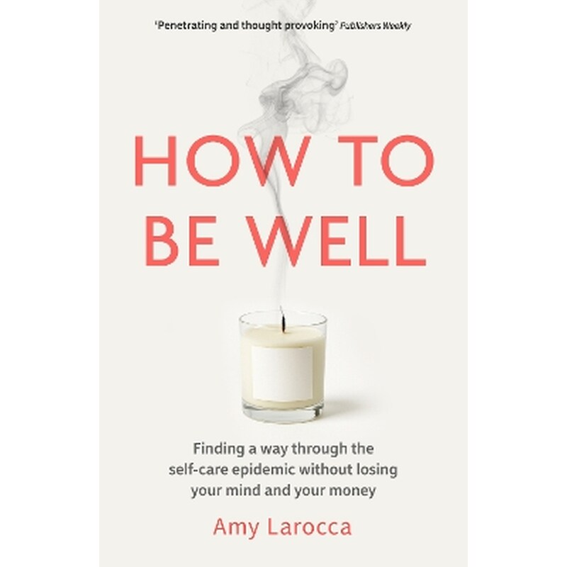 How to Be Well
