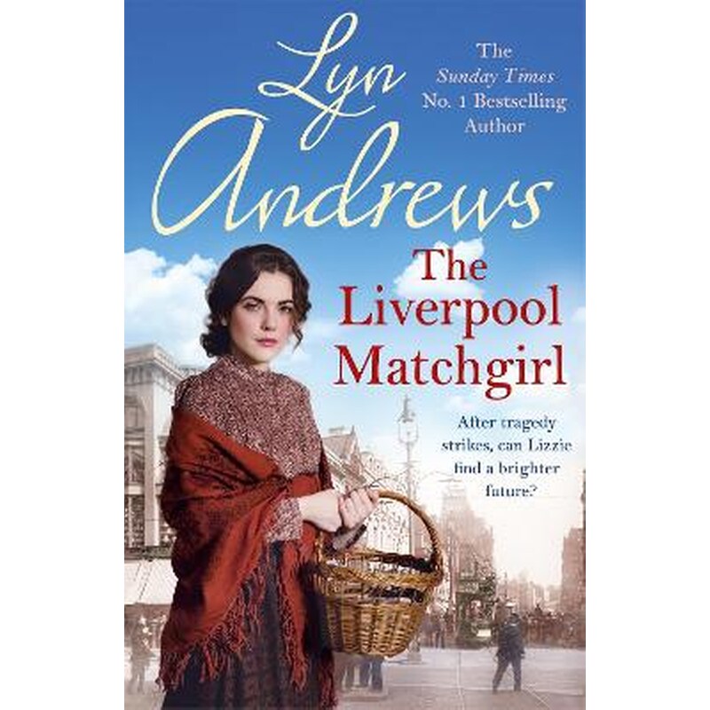The Liverpool Matchgirl: The heartwarming saga from the SUNDAY TIMES bestselling author