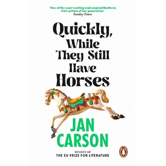 Quickly, While They Still Have Horses image 0