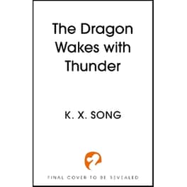 The Dragon Wakes With Thunder