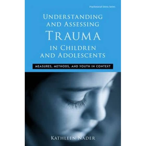 Understanding and Assessing Trauma in Children and Adolescents image 0