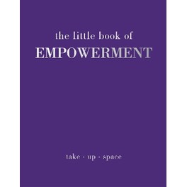 The Little Book of Empowerment
