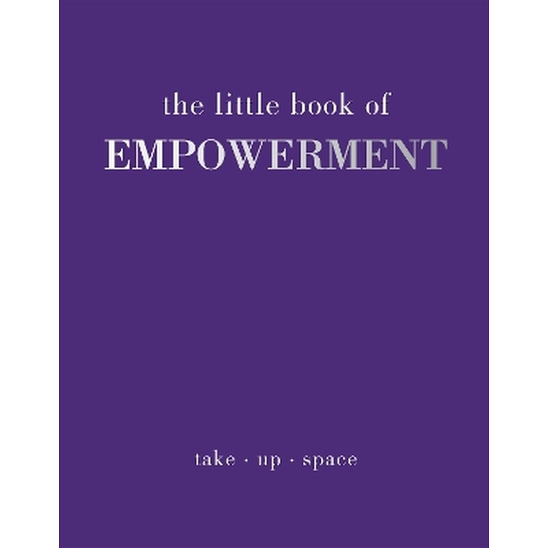 The Little Book of Empowerment