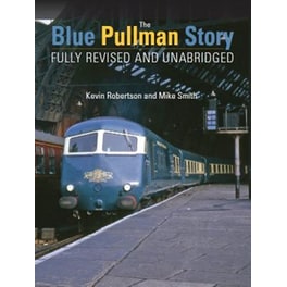 Blue Pullman Story (Fully Revised and Unabridged)
