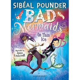 Bad Mermaids- On Thin Ice