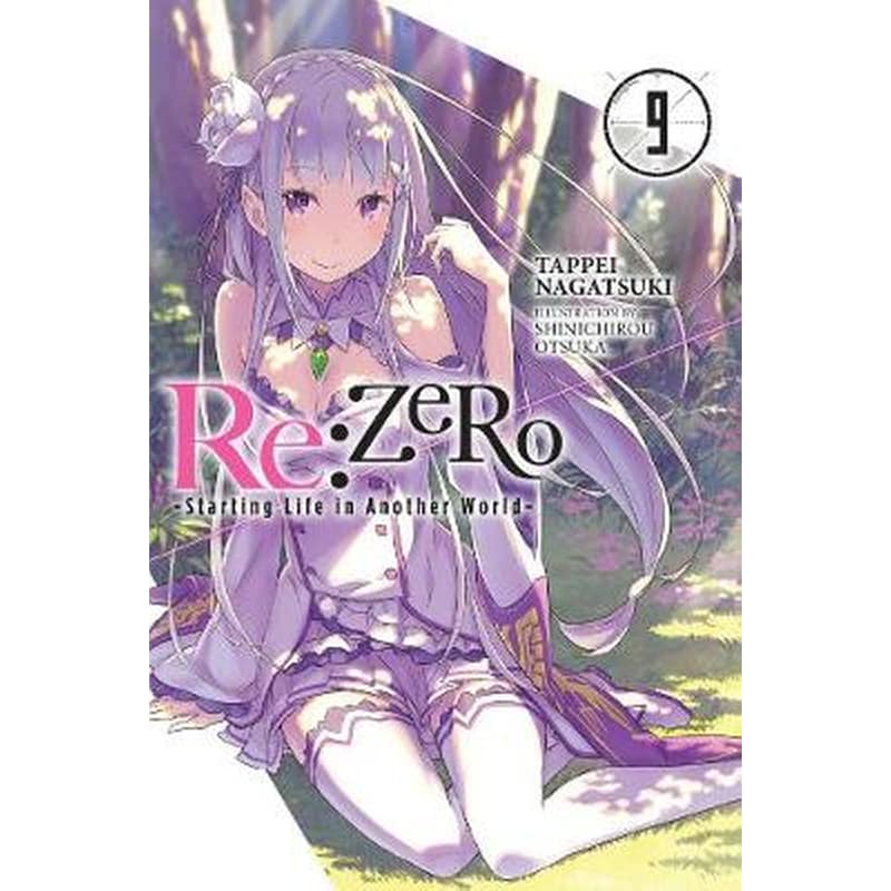 re:Zero Starting Life in Another World, Vol. 9 (light novel)