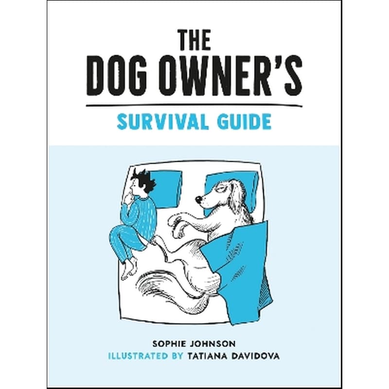 The Dog Owners Survival Guide