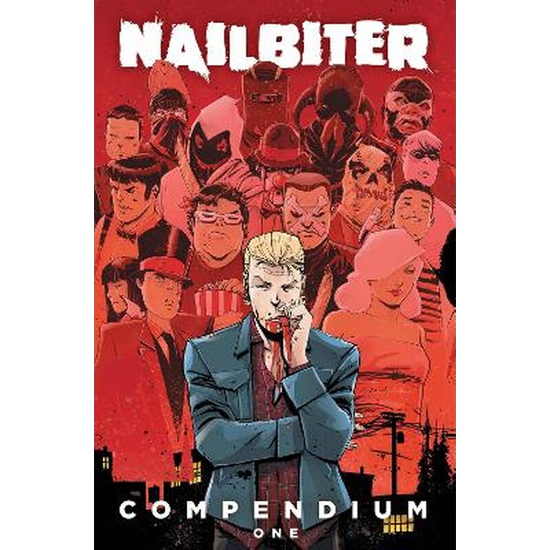 Nailbiter Compendium One