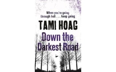 Down the Darkest Road