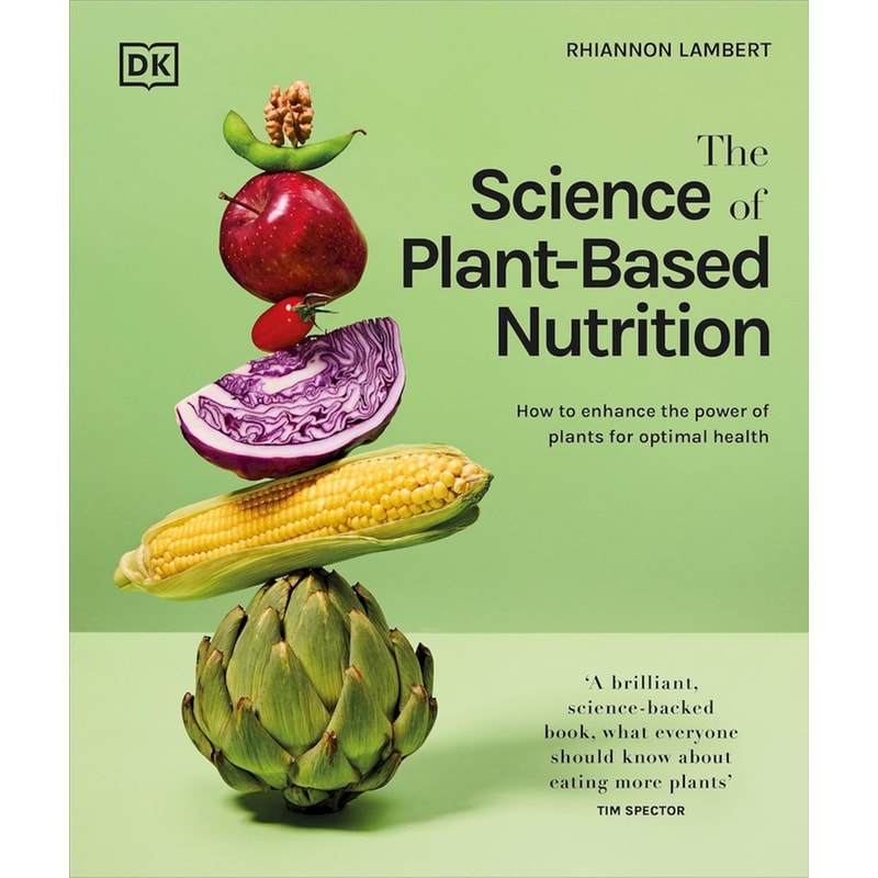 The Science of Plant-based Nutrition