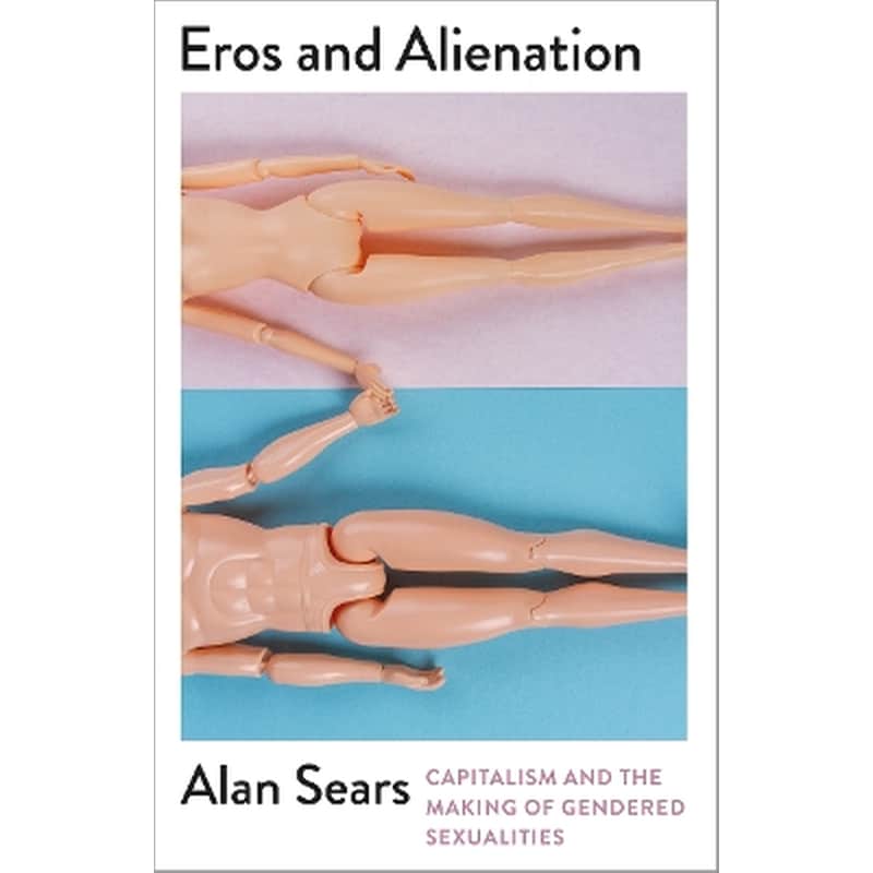 Eros and Alienation