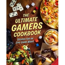 The Ultimate Gamers Cookbook : Recipes for an Epic Game Night