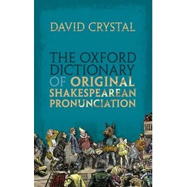 Oxford Dictionary of Original Shakespearean Pronunciation