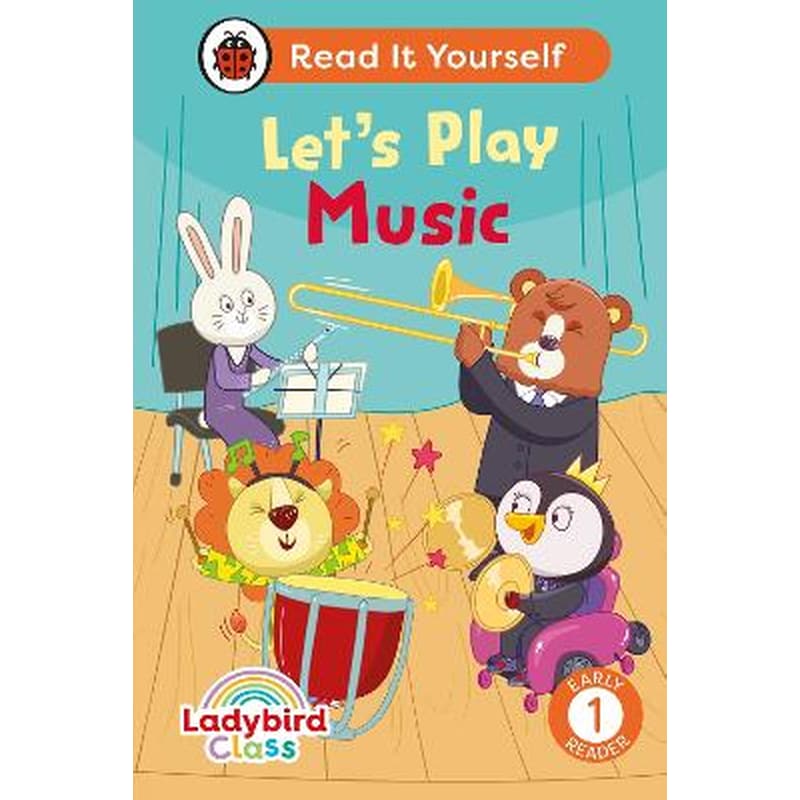 Ladybird Class Lets Play Music: Read It Yourself - Level 1 Early Reader