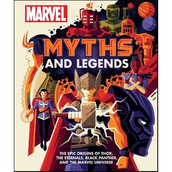 Marvel Myths and Legends : The epic origins of Thor, the Eternals, Black Panther, and the Marvel Universe image 0