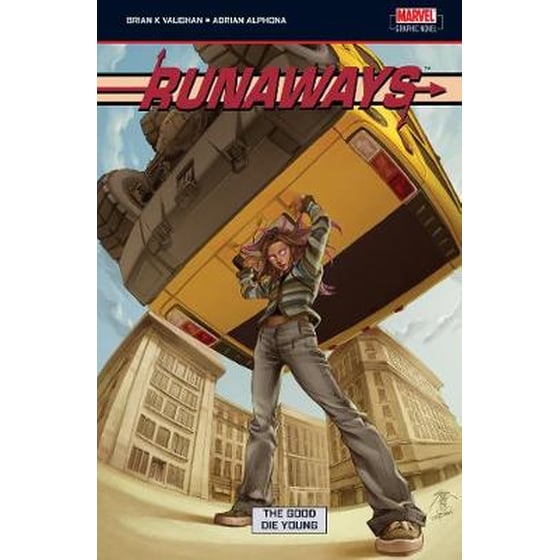 Runaways Volume 3 v. 3 Runaways Volume 3 Good Die Young image 0