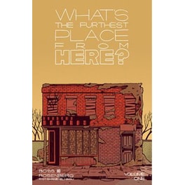 What's The Furthest Place From Here, Volume 1
