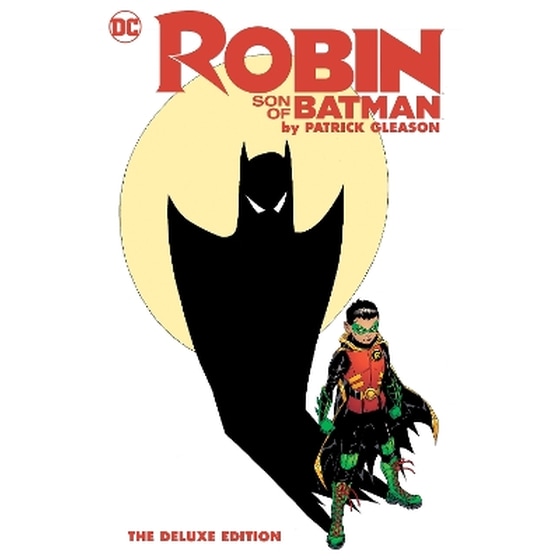 Robin: Son of Batman by Patrick Gleason: The Deluxe Edition image 0