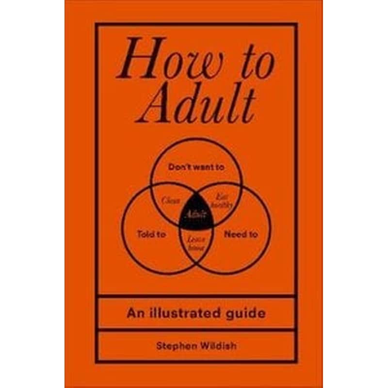 How to Adult