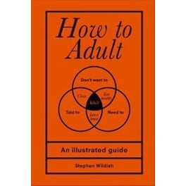 How to Adult