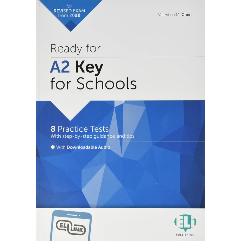 Ready for Cambridge English for Schools: Ready for A2 Key for Schools Practice T