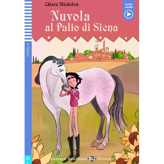 Teen ELI Readers - Italian: Nuvola al Palio di Siena + downloadable audio image 0