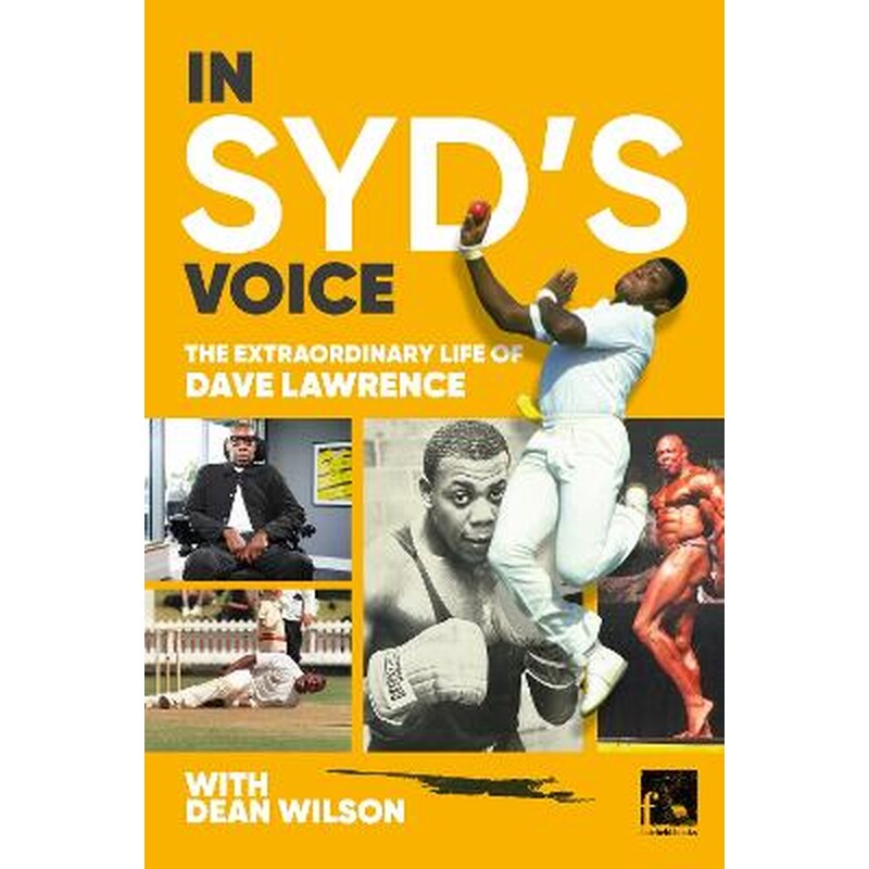 In Syds Voice The Extraordinary Life of Dave Lawrence