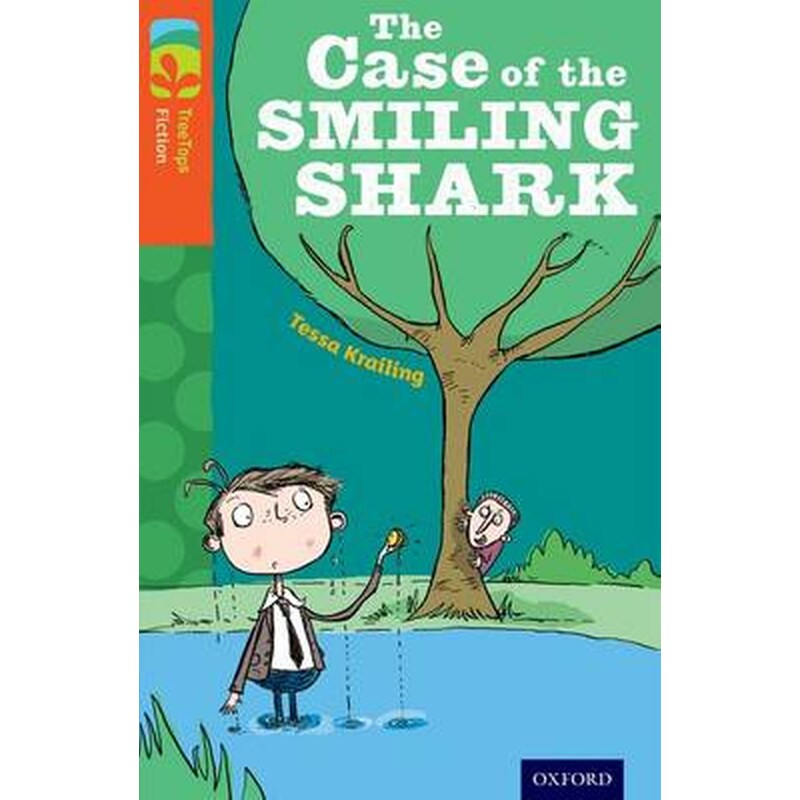 Oxford Reading Tree TreeTops Fiction- Level 13- The Case of the Smiling Shark 0948376