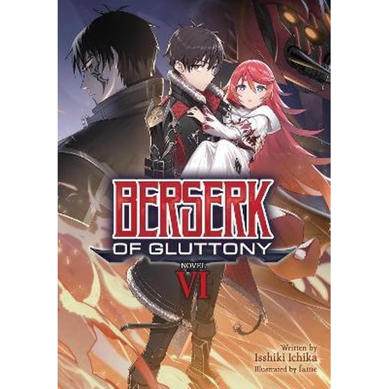 Berserk of Gluttony (Light Novel) Vol. 6 image 0