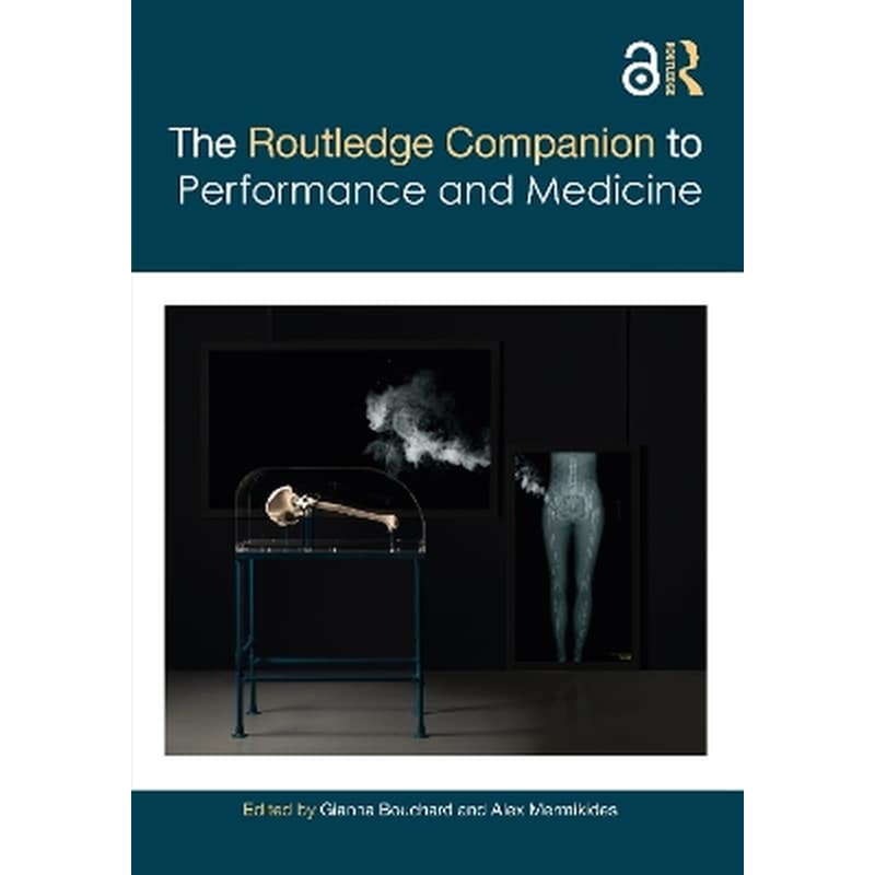 The Routledge Companion to Performance and Medicine