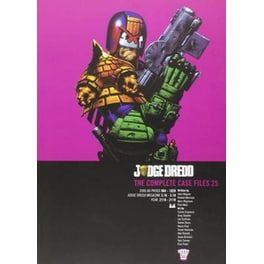 Judge Dredd: The Complete Case Files 25