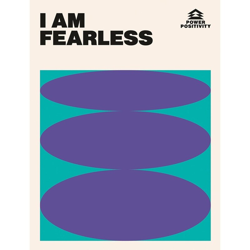 I AM FEARLESS