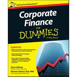 Corporate Finance For Dummies - UK