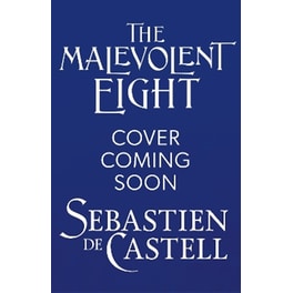 The Malevolent Eight