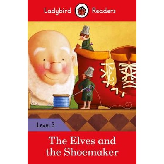Ladybird Readers Level 3 - The Elves and the Shoemaker (ELT Graded Reader) image 0