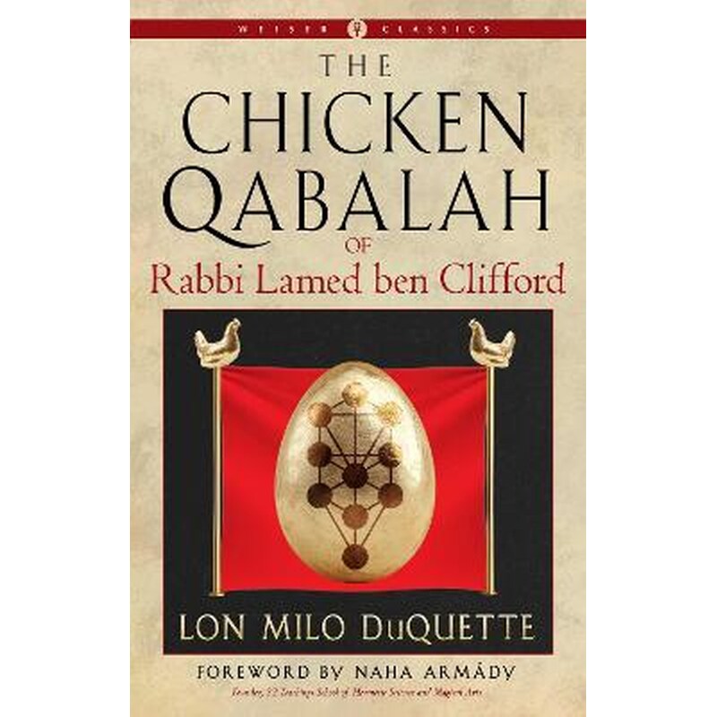 The Chicken Qabalah of Rabbi Lamed ben Clifford